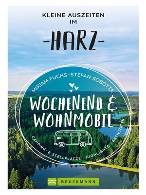 cover image of Wochenend und Wohnmobil--Kleine Auszeiten im Harz